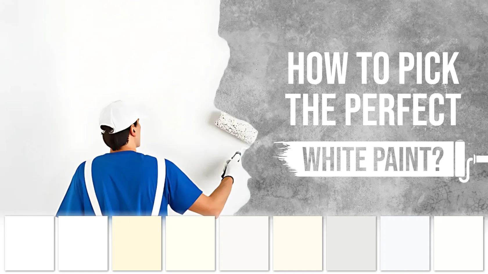 How to Pick the Perfect White Paint